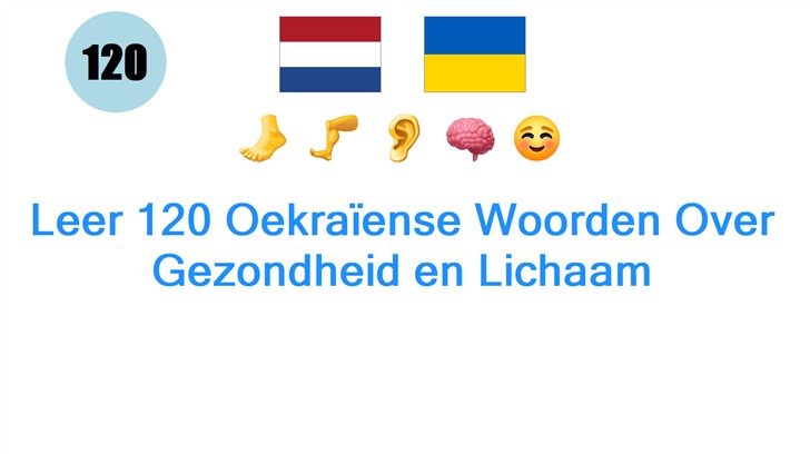 Leer 120 Oekraïense Woorden Over Gezondheid en Lichaam